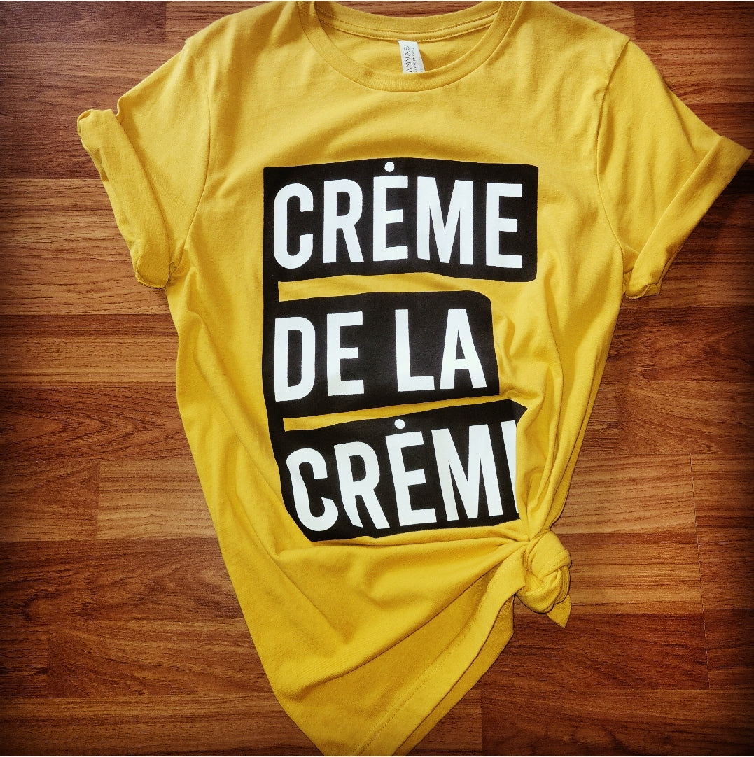 Creme De La Creme Shirt